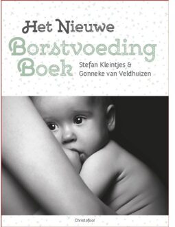 Het nieuwe borstvoedingboek - Boek Stefan Kleintjes (9060388429)