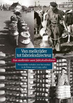 Het Nieuwe Kanaal Van melkrijder tot fabrieksdirecteur - Boek Jan Ybema (9492457199)