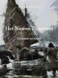 Het Nieuwe Testament -  Jonatan Beeftink (ISBN: 9789403844473)