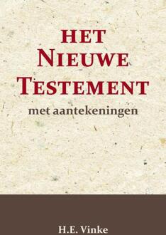Het Nieuwe Testament Met Aantekeningen 1 - H.E. Vinke