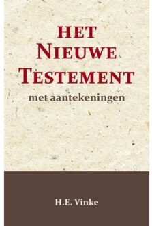 Het Nieuwe Testament Met Aantekeningen 3 - H.E. Vinke
