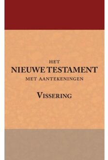 Het Nieuwe Testament met aantekeningen Vissering - Boek Importantia Publishing (9057191377)