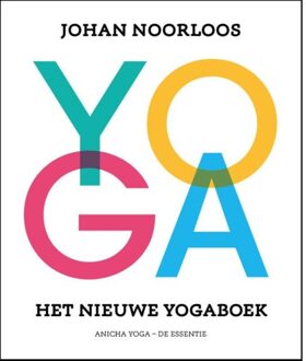 Het nieuwe yogaboek - Boek Johan Noorloos (9082412705)
