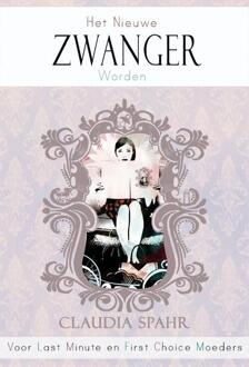 Het nieuwe zwanger worden - eBook Claudia Spahr (9082337614)