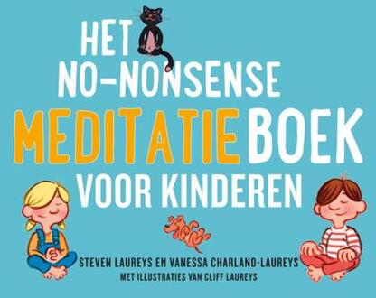 Het no-nonsense meditatieboek voor kinderen - (ISBN:9789021596921)