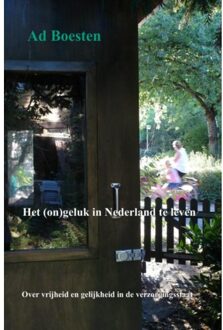 Het (on)geluk in Nederland te leven - (ISBN:9789463189866)