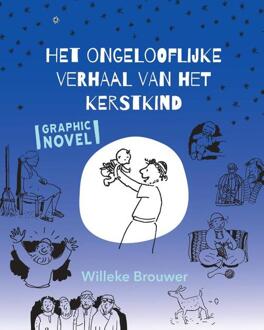 Het ongelooflijke verhaal van het kerstkind -  Willeke Brouwer (ISBN: 9789033833786)
