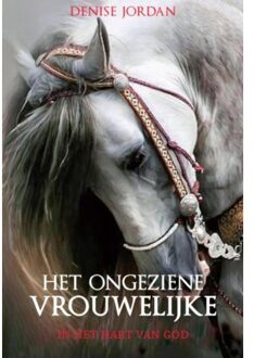 Het ongeziene vrouwelijke - Boek Denise Jordan (9079859486)
