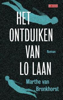 Het ontduiken van Lo Laan -  Marthe van Bronkhorst (ISBN: 9789044545197)