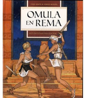 Het Ontstaan Van Een Rijk - Omula En Rema - Yves Sente