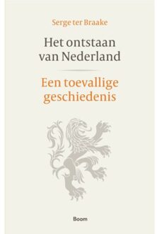 Het Ontstaan Van Nederland - Serge ter Braake