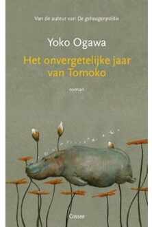 Het Onvergetelijke Jaar Van Tomoko - Yoko Ogawa
