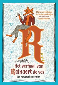 Het onvergetelijke verhaal van Reinaert de vos -  Maria van Donkelaar, Martine van Rooijen (ISBN: 9789025780012)