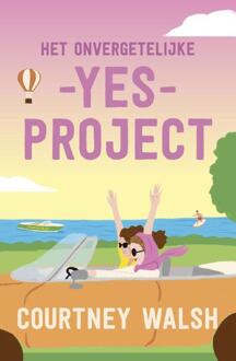 Het onvergetelijke yes-project -  Courtney Walsh (ISBN: 9789029737364)