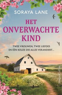 Het onverwachte kind -  Soraya Lane (ISBN: 9789402719963)