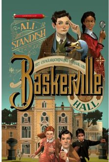 Het onwaarschijnlijke verhaal van Baskerville Hall 12+