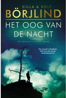 Het Oog Van De Nacht - Rönning & Stilton - Cilla En Rolf Börjlind