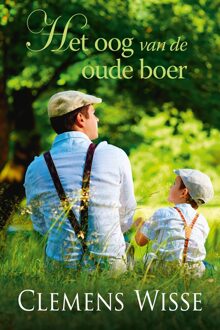 Het oog van de oude boer - Clemens Wisse - ebook