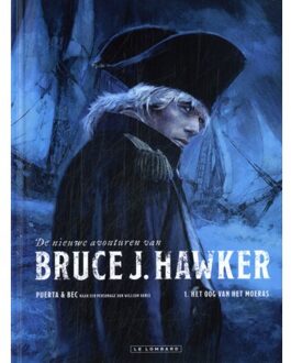 Het Oog Van Het Moeras - De Nieuwe Avonturen Van Bruce J. Hawker - Sc - Christophe Bec