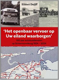 Het openbaar vervoer op Uw eiland waarborgen -  Eildert Duijff (ISBN: 9789492052971)