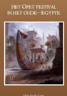 Het Opet festival in het Oude-Egypte -  Olette Freriks (ISBN: 9789465014920)