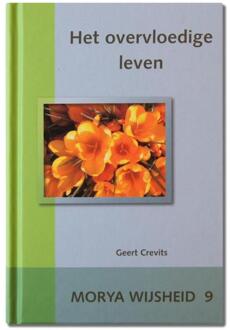 Het overvloedige leven - Boek Morya (9075702310)