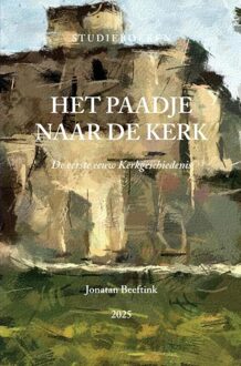 Het paadje naar de Kerk - Jonatan Beeftink - ebook
