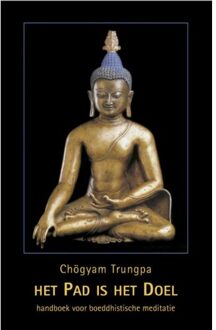 Het pad is het doel - Boek Chogyam Trungpa (9063501145)