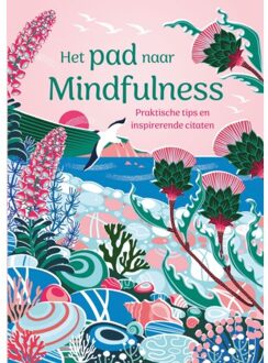 Het Pad Naar Mindfulness - Rebecca Dickinson