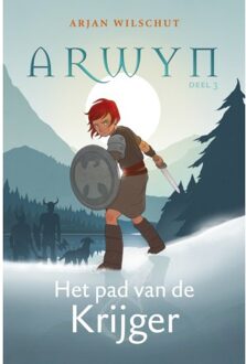 Het Pad Van De Krijger - Arwyn - Arjan Wilschut
