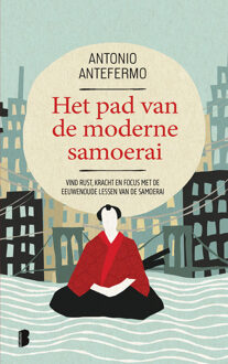 Het pad van de moderne samoerai -  Antonio Antefermo (ISBN: 9789402323382)