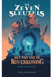 Het Pad Van De Roverkoning - De Zeven Sleutels - Tom Rijpert
