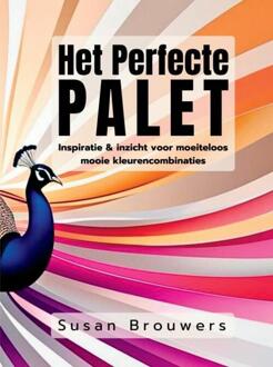 Het Perfecte Palet -  Susan Brouwers (ISBN: 9789465203447)