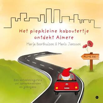 Het piepkleine kaboutertje ontdekt Almere -  Marja Beerthuizen (ISBN: 9789465282251)
