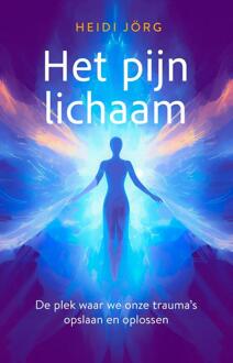 Het pijnlichaam -  Heidi Jörg (ISBN: 9789020221893)
