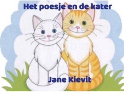 Het Poesje En De Kater - Jane Kievit