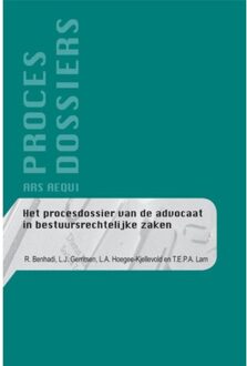 Het procesdossier van de advocaat in bestuursrechtelijke zaken - Boek R. Benhadi (9069166208)
