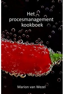 Het procesmanagement kookboek - Boek Marion Van Wezel (9463420088)