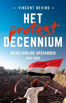 Het protestdecennium -  Vincent Bevins (ISBN: 9789401920612)