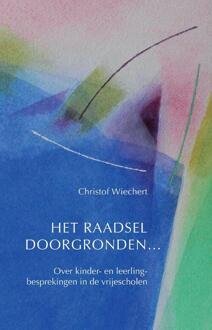 Het raadsel doorgronden... - Boek Christof Wiechert (9491748696)