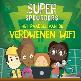 Het Raadsel Van De Verdwenen Wifi - Superspeurders - William Anthony