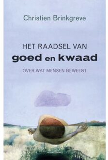 Het raadsel van goed en kwaad - Boek Christien Brinkgreve (9045029383)