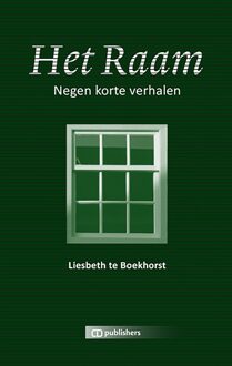 Het Raam - eBook Liesbeth te Boekhorst (9082625369)