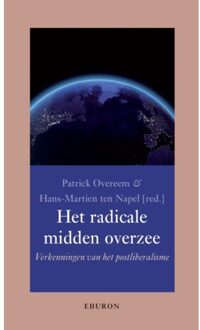 Het Radicale Midden Overzee - Annalen Van Het Thijmgenootschap - Patrick Overeem