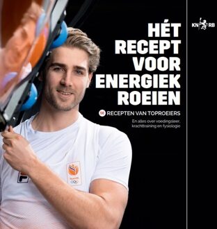 Hét Recept Voor Energiek Roeien