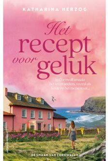 Het Recept Voor Geluk - De Smaak Van Cornwall - Katharina Herzog