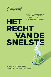 Het recht van de snelste -  Marco Te Brömmelstroet, Thalia Verkade (ISBN: 9789083000725)