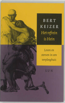 Het refrein is Hein - Boek B. Keizer (9058751058)