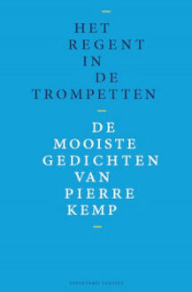 Het regent in de trompetten - Boek Pierre Kemp (946004347X)