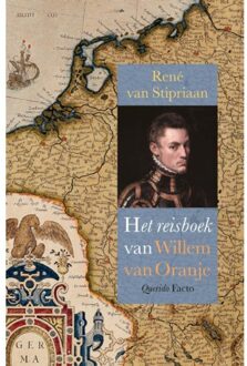 Het Reisboek Van Willem Van Oranje - René van Stipriaan